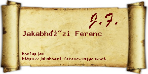 Jakabházi Ferenc névjegykártya